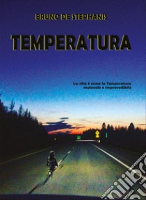 Temperatura libro di De Stephanis Bruno