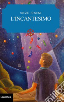 L'incantesimo libro di Zenoni Silvio