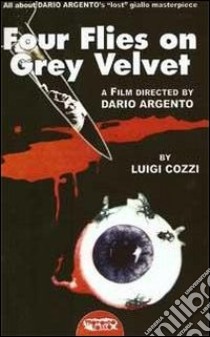 Four flies on grey velvet libro di Cozzi Luigi