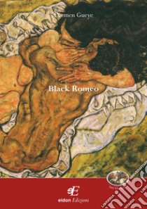 Black Romeo libro di Gueye Carmen
