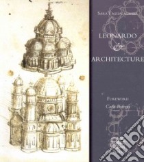 Leonardo & architecture. Ediz. illustrata libro di Taglialagamba Sara
