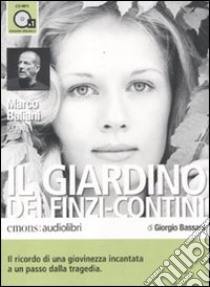 Il giardino dei Finzi Contini letto da Marco Baliani. Audiolibro. CD Audio formato MP3  di Bassani Giorgio