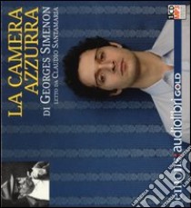 La camera azzurra letto da Claudio Santamaria. Audiolibro. CD Audio formato MP3. Ediz. integrale  di Simenon Georges