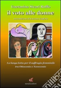 Il voto alle donne libro di Sicari Ruffo Gaetanina