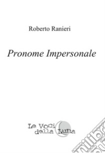 Pronome impersonale libro di Ranieri Roberto