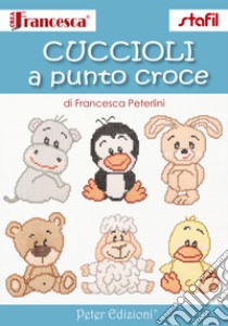 Cuccioli a punto croce libro di Peterlini Francesca