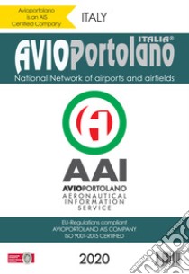 Avioportolano Italy. National Network of airports and airfields libro di Medici Guido