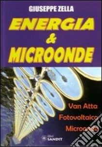 Energia & microonde libro di Zella Giuseppe