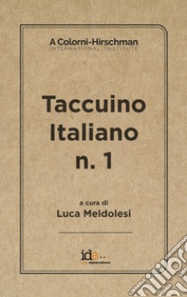 Taccuino italiano. Vol. 1 libro di Meldolesi L. (cur.)