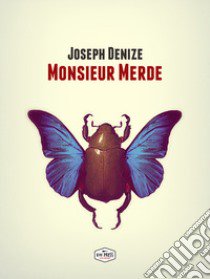 Monsieur Merde libro di Denize Joseph