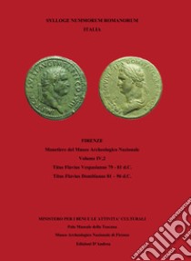 Sylloge nummorum romanorum Italia. Vol. 4/2: Titus Domitianus libro di Bani Stefano