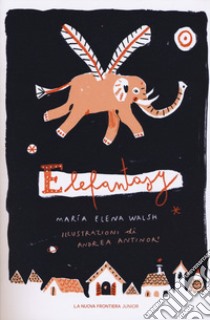 Elefantasy libro di Walsh Maria Elena