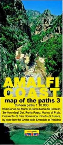 Map of the paths of the Amalfi coast. Scale 1:10.000. Vol. 3: From Conca dei Marini to Positano libro di Cavaliere Gabriele