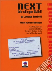 Next, vote with your wallet! libro di Becchetti Leonardo; Menaglia F. (cur.)