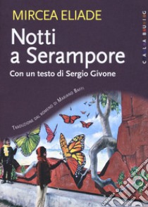 Notti a Serampore. Nuova ediz. libro di Eliade Mircea