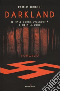 Darkland libro di Grugni Paolo