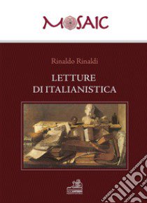 Letture di italianistica libro di Rinaldi Rinaldo
