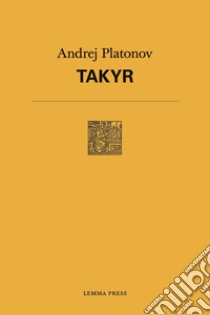 Takyr libro di Platonov Andrej
