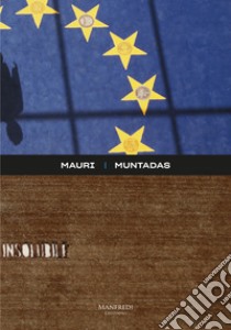 Mauri Muntadas. Catalogo della mostra (Venezia, 8 maggio-31 agosto 2019). Ediz. italiana e inglese libro di Cherubini Laura