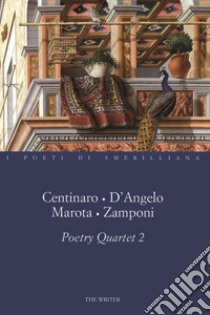 Poetry quartet 2 libro di D'Angelo Enrico