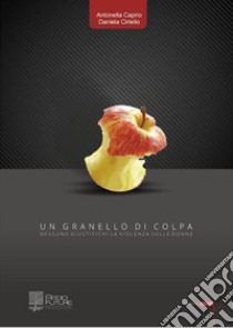 Un granello di colpa libro di Caprio Antonella; Ciriello Daniela