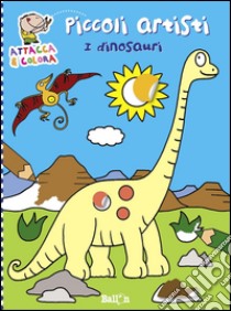 I dinosauri. Piccoli artisti. Album con stickers. Ediz. illustrata libro