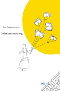 Gedankensammlung libro di Dommerholt Ida