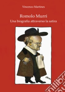 Romolo Murri libro di Martines Vincenzo