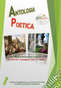 Antologia poetica. Biennale 2019-2020 libro di Torricella L. (cur.)