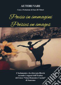 Poesie in immagini-Poésies en images libro di Di Vittori S. (cur.)