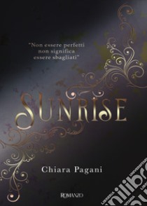 Sunrise libro di Pagani Chiara