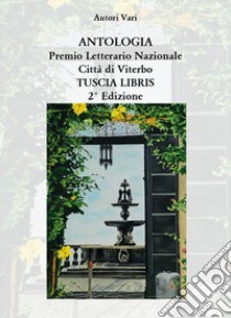 uscia Libris. Premio letterario nazionale Città di Viterbo 2ª edizione 2021 libro