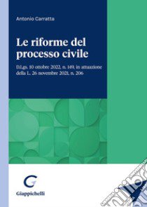 Le riforme del processo civile libro di Carratta Antonio