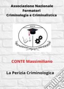La perizia criminologica libro di Conte Massimiliano
