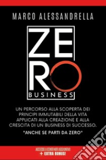 Zero business libro di Alessandrella Marco