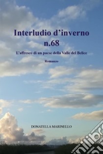 Interludio d'inverno n. 68 libro di Marinello Donatella