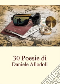 30 poesie libro di Allodoli Daniele