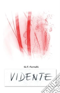 Vidente libro di Ferretti G.P.