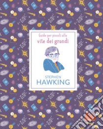 Stephen Hawking. Nuova ediz. libro di Thomas Isabel