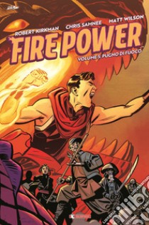 Fire power. Vol. 5: Pugno di fuoco libro di Kirkman Robert