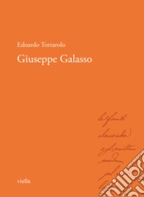 Giuseppe Galasso libro di Tortarolo Edoardo