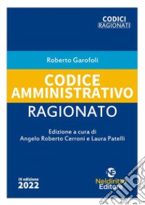 Codice amministrativo ragionato libro di Garofoli Roberto
