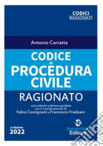 Codice di procedura civile ragionato libro di Carratta Antonio
