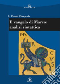 Il Vangelo di Marco: analisi sintattica libro di Chrupcala Leslaw Daniel
