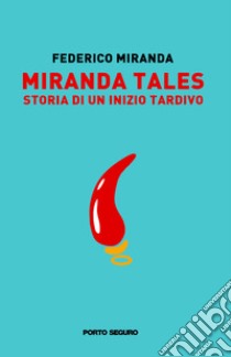 Miranda tales libro di Miranda Federico