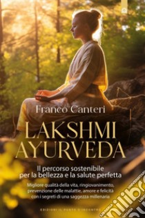 Lakshmi ayurveda libro di Canteri Franco