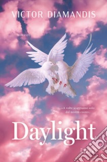 Daylight libro di Diamandis Victor