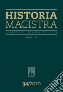 Historia Magistra. Rivista di storia critica (2020). Vol. 34 libro