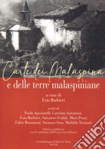 Carte dei Malaspina e delle terre malaspiniane libro di Barbieri E. (cur.)