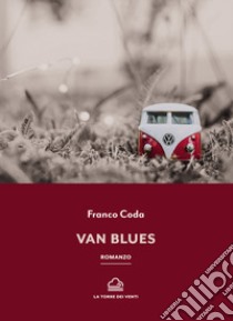 Van blues libro di Coda Franco